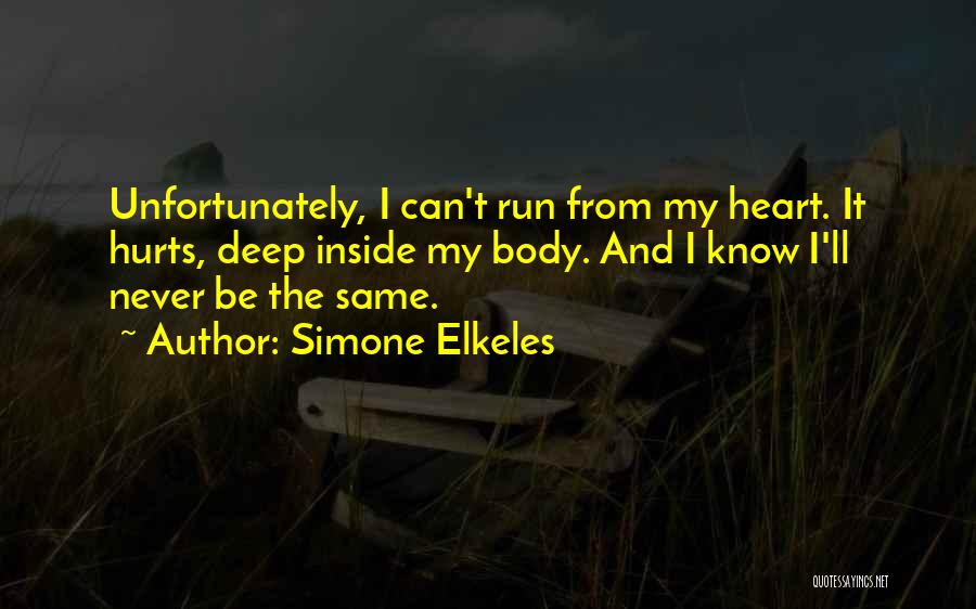 It Hurts Me Inside Quotes By Simone Elkeles