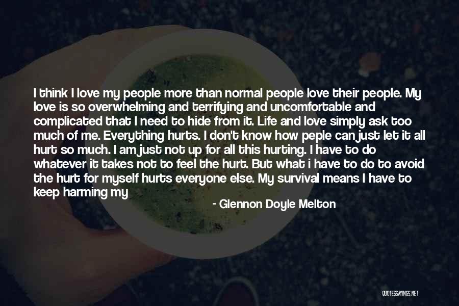 It Hurts Me To Love You Quotes By Glennon Doyle Melton