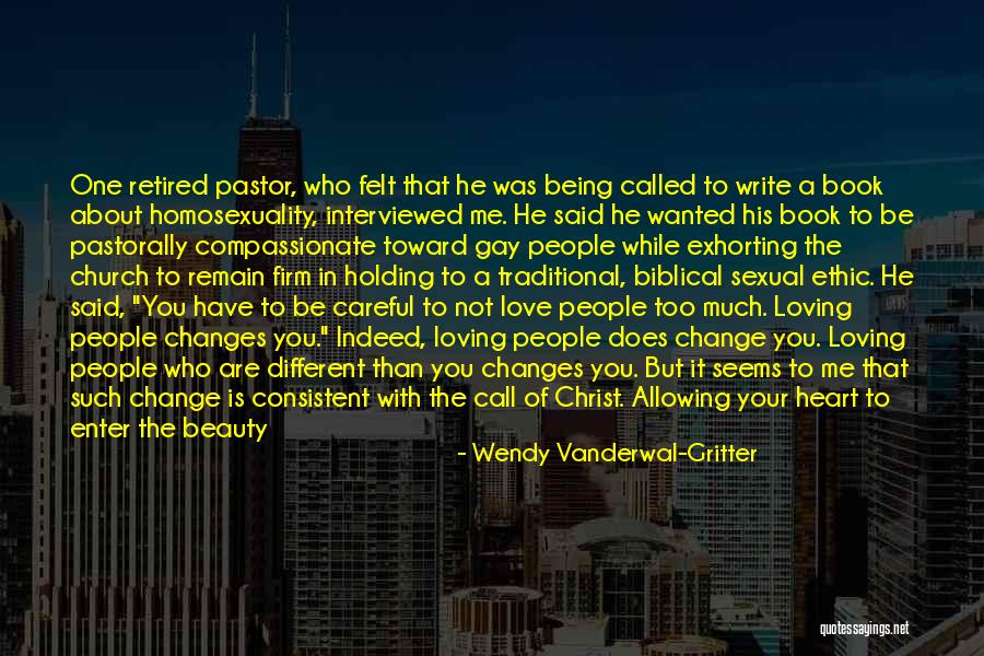 It Hurts So Much To Love You Quotes By Wendy Vanderwal-Gritter It Hurts So Much To Love You Quotes By Wendy Vanderwal-Gritter