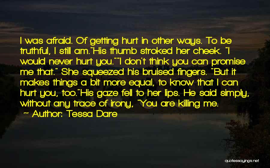 It Hurts Still Quotes By Tessa Dare