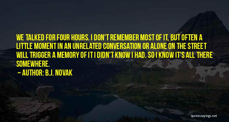 It Hurts The Most Quotes By B.J. Novak
