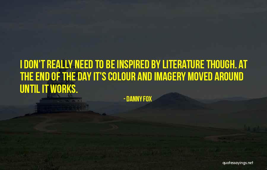 It Imagery Quotes By Danny Fox It Imagery Quotes By Danny Fox