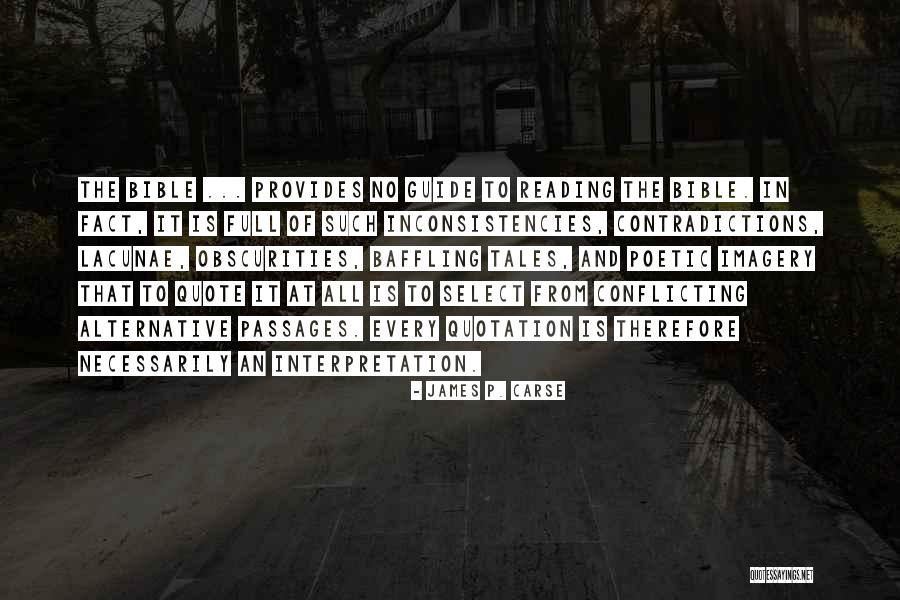 It Imagery Quotes By James P. Carse It Imagery Quotes By James P. Carse