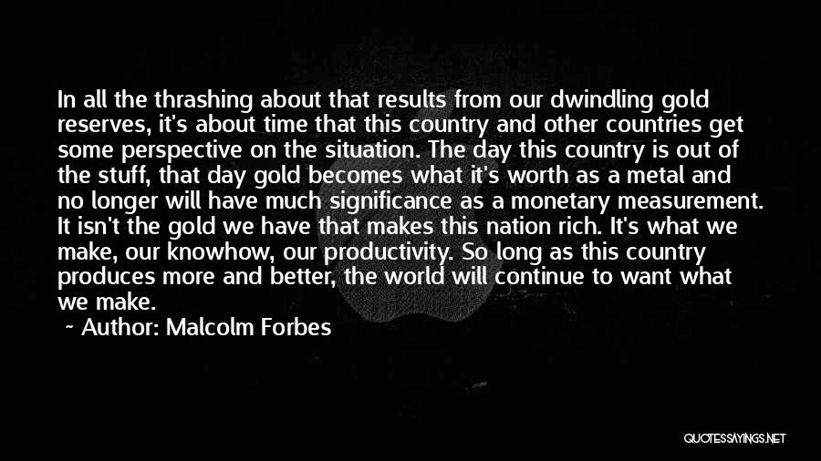 It Is All About Perspective Quotes By Malcolm Forbes