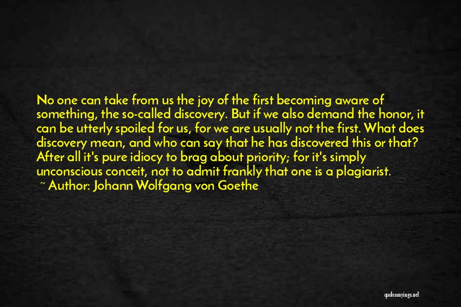 It Is All About Priorities Quotes By Johann Wolfgang Von Goethe