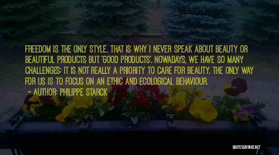 It Is All About Priorities Quotes By Philippe Starck