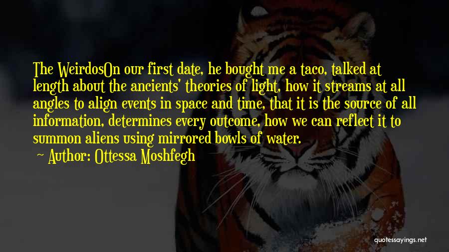 It Is All About Time Quotes By Ottessa Moshfegh