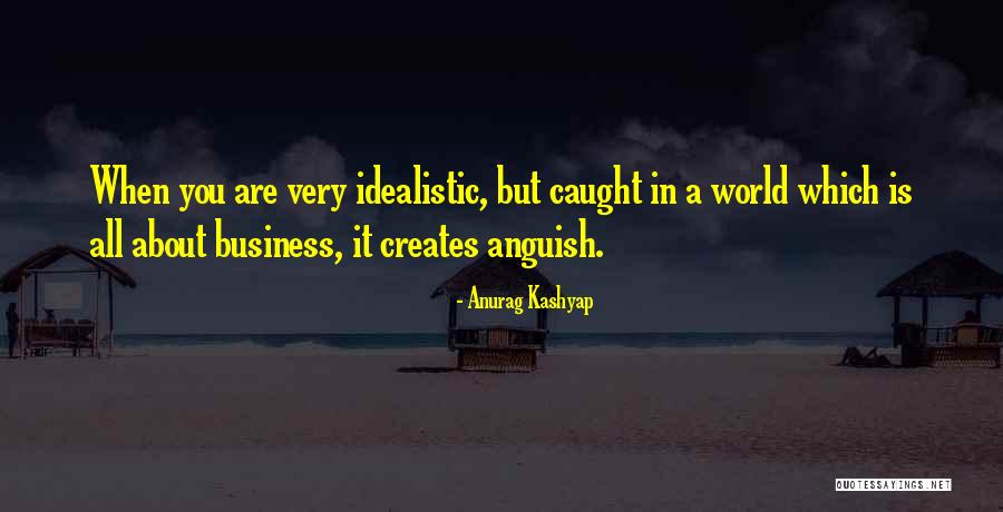 It Is All About You Quotes By Anurag Kashyap It Is All About You Quotes By Anurag Kashyap