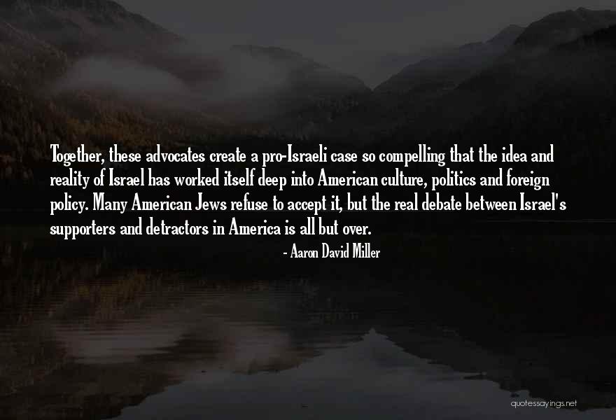 It Is All Over Quotes By Aaron David Miller It Is All Over Quotes By Aaron David Miller