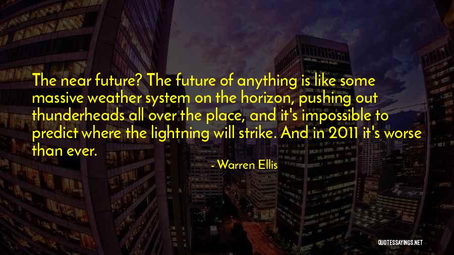 It Is All Over Quotes By Warren Ellis It Is All Over Quotes By Warren Ellis
