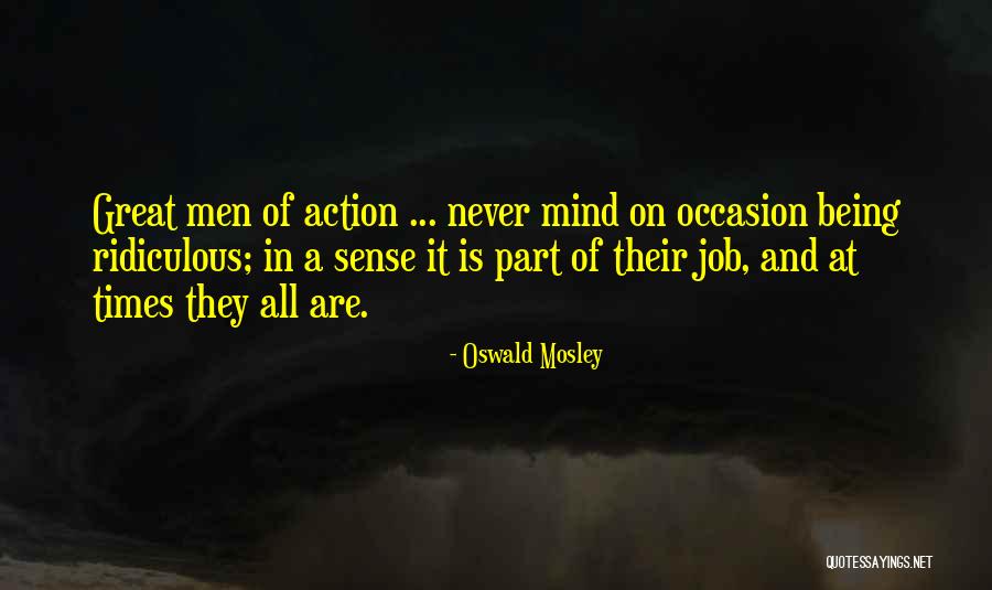It Is Easy To Criticize Quotes By Oswald Mosley It Is Easy To Criticize Quotes By Oswald Mosley