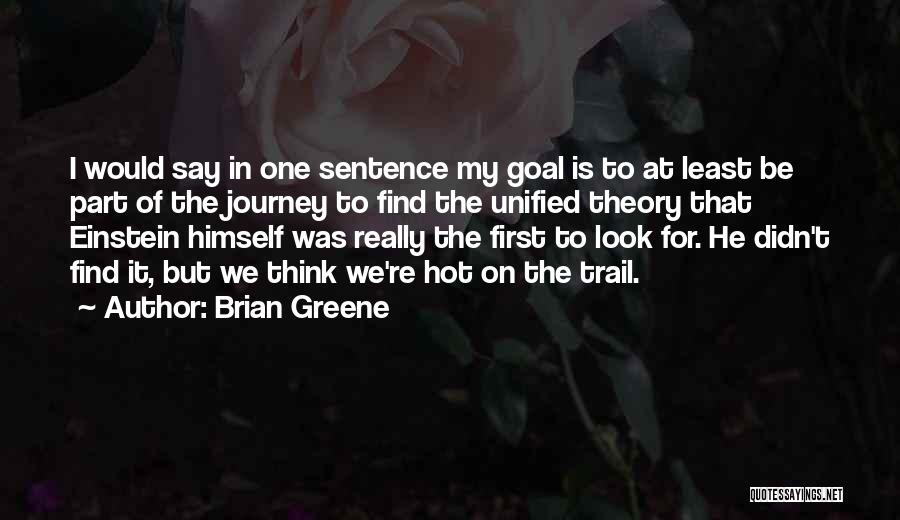 It Is Hot Quotes By Brian Greene