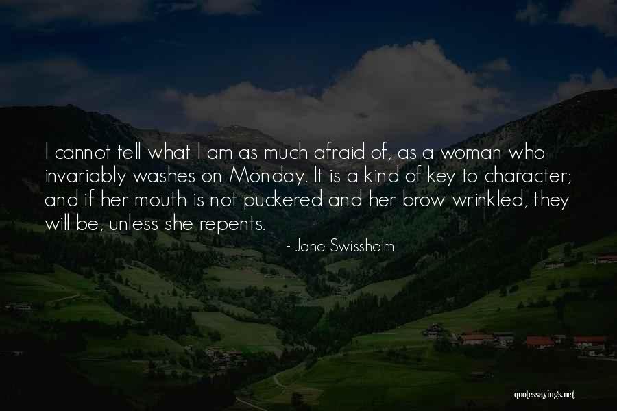 It Is Monday Quotes By Jane Swisshelm It Is Monday Quotes By Jane Swisshelm
