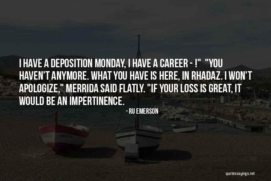 It Is Monday Quotes By Ru Emerson It Is Monday Quotes By Ru Emerson