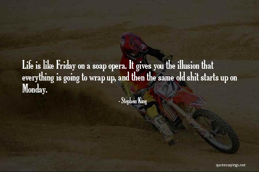 It Is Monday Quotes By Stephen King It Is Monday Quotes By Stephen King