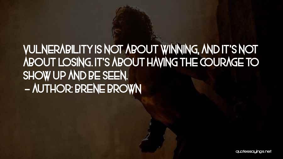 It Is Not About Winning Quotes By Brene Brown