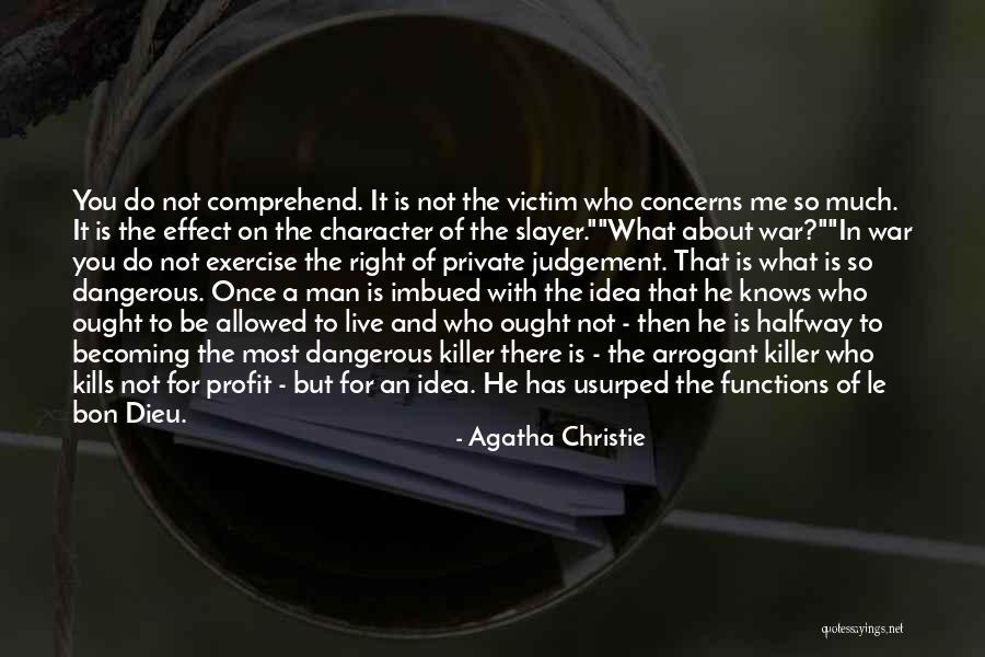 It Is Not About You Quotes By Agatha Christie It Is Not About You Quotes By Agatha Christie