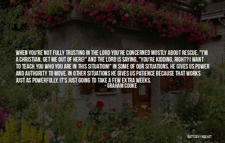 It Is Not About You Quotes By Graham Cooke It Is Not About You Quotes By Graham Cooke
