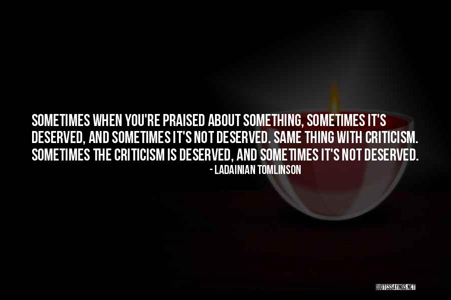 It Is Not About You Quotes By LaDainian Tomlinson It Is Not About You Quotes By LaDainian Tomlinson