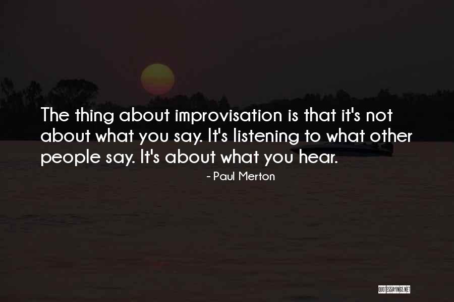 It Is Not About You Quotes By Paul Merton It Is Not About You Quotes By Paul Merton