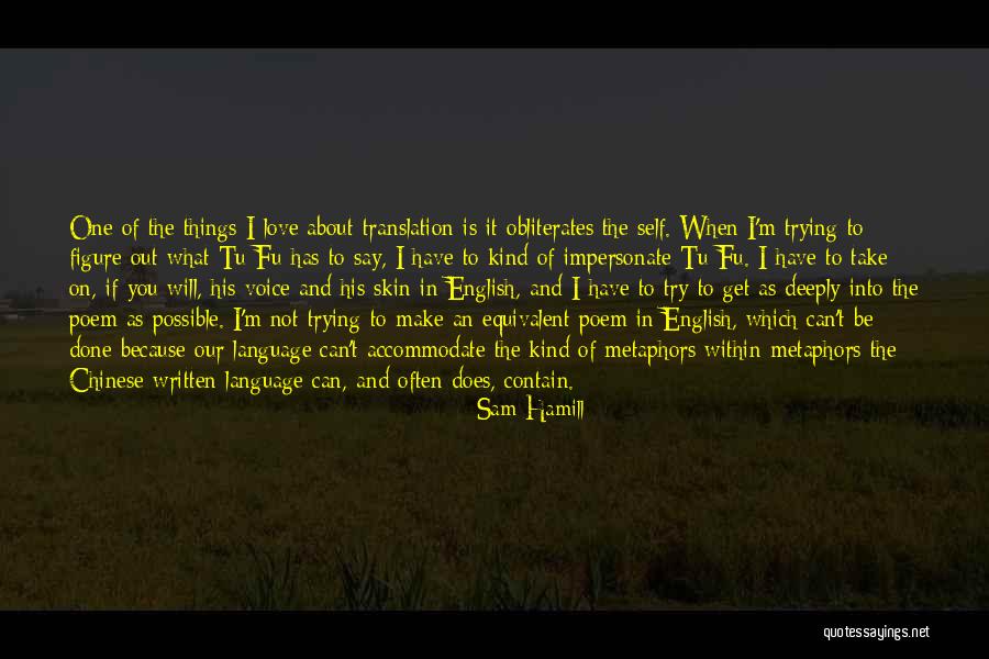 It Is Not About You Quotes By Sam Hamill It Is Not About You Quotes By Sam Hamill
