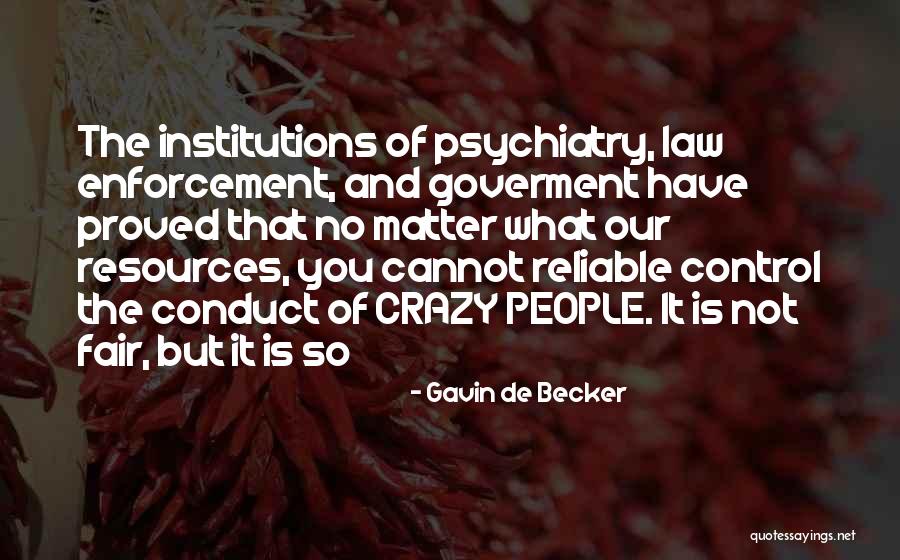 It Is Not Fair Quotes By Gavin De Becker It Is Not Fair Quotes By Gavin De Becker