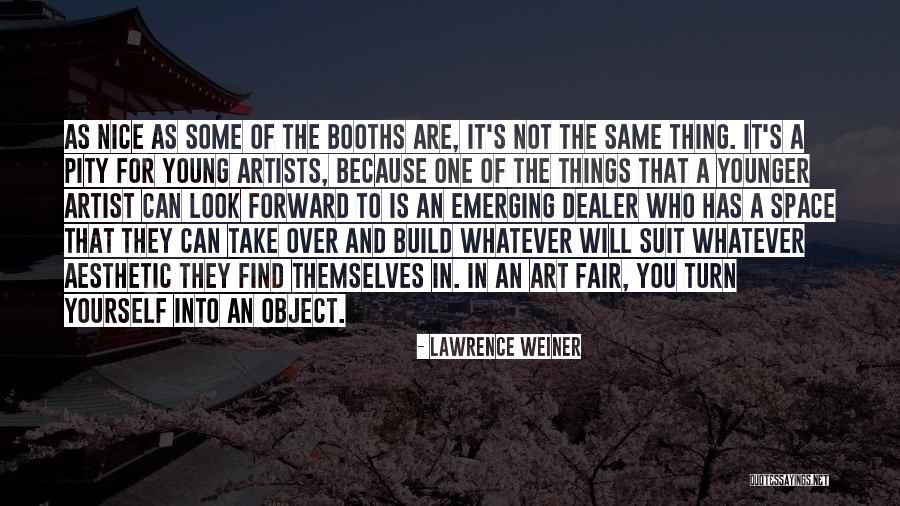 It Is Not Fair Quotes By Lawrence Weiner It Is Not Fair Quotes By Lawrence Weiner