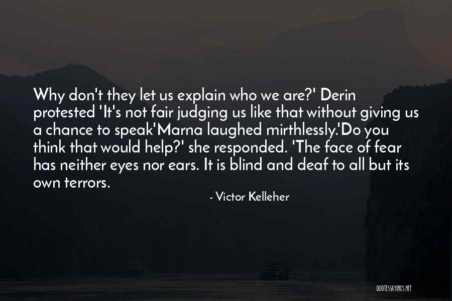 It Is Not Fair Quotes By Victor Kelleher