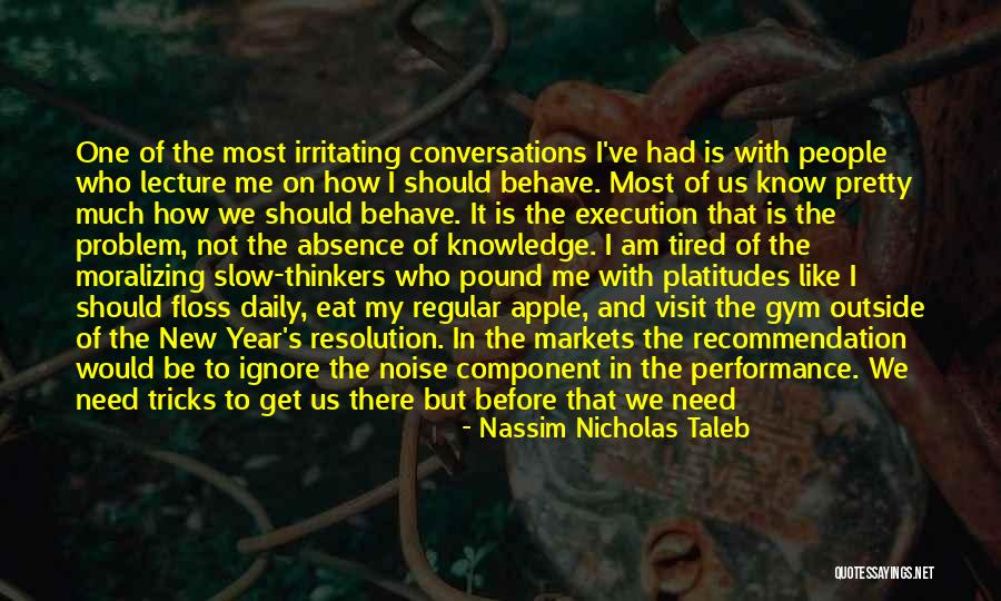 It Is Not My Problem Quotes By Nassim Nicholas Taleb It Is Not My Problem Quotes By Nassim Nicholas Taleb