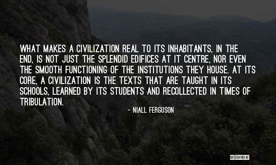 It Is Not The End Quotes By Niall Ferguson