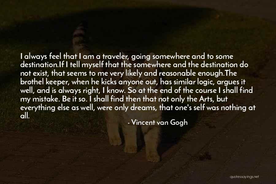 It Is Not The End Quotes By Vincent Van Gogh