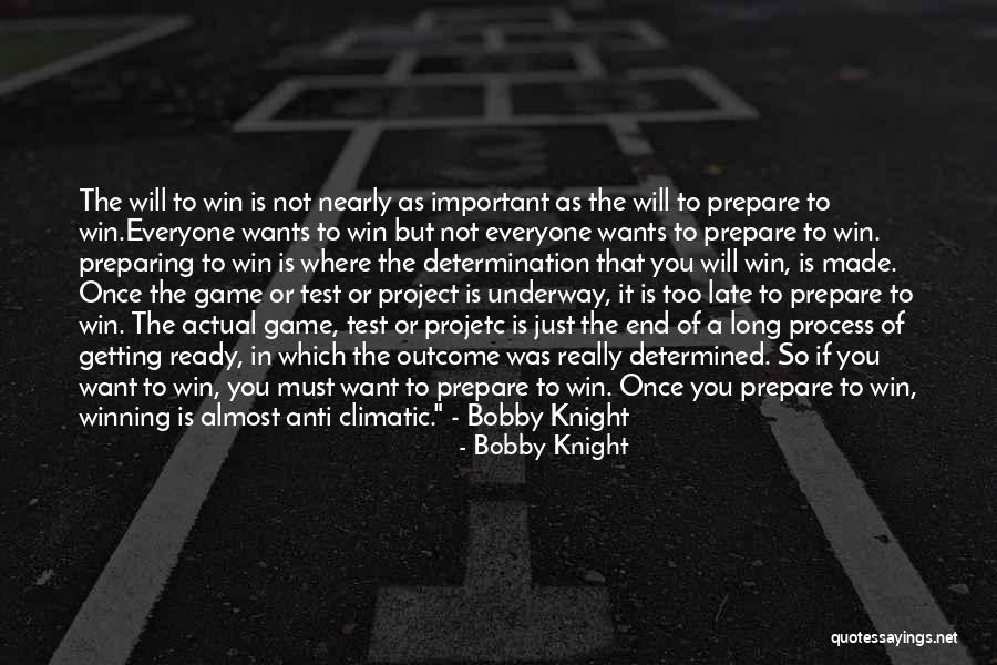 It Is Not Too Late Quotes By Bobby Knight It Is Not Too Late Quotes By Bobby Knight