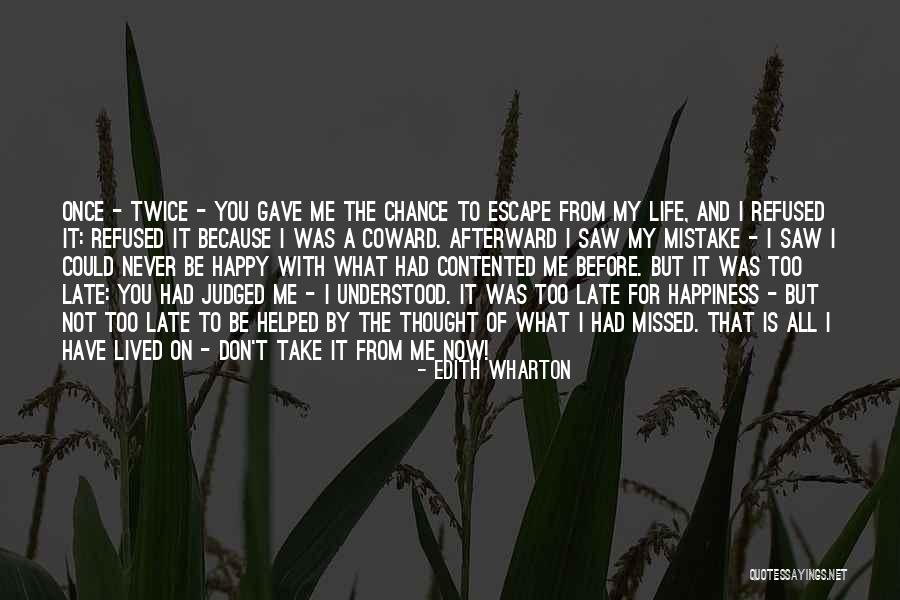 It Is Not Too Late Quotes By Edith Wharton