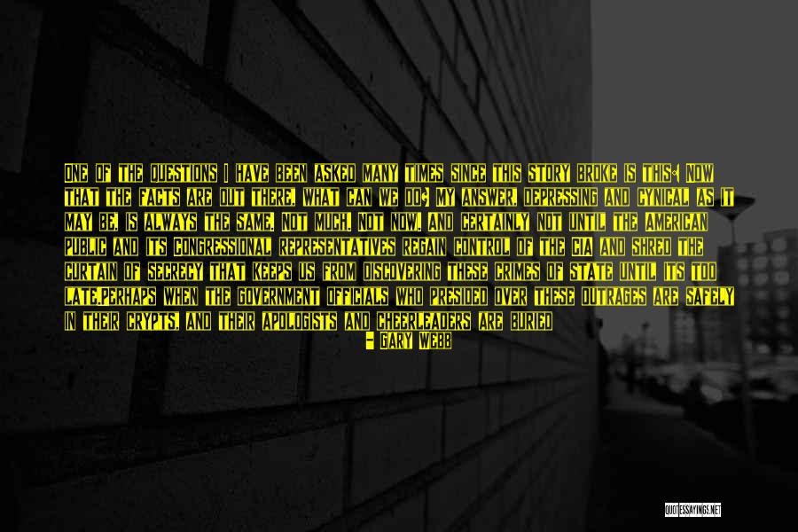 It Is Not Too Late Quotes By Gary Webb It Is Not Too Late Quotes By Gary Webb