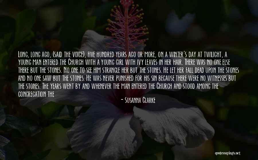 It Is Not Too Late Quotes By Susanna Clarke It Is Not Too Late Quotes By Susanna Clarke
