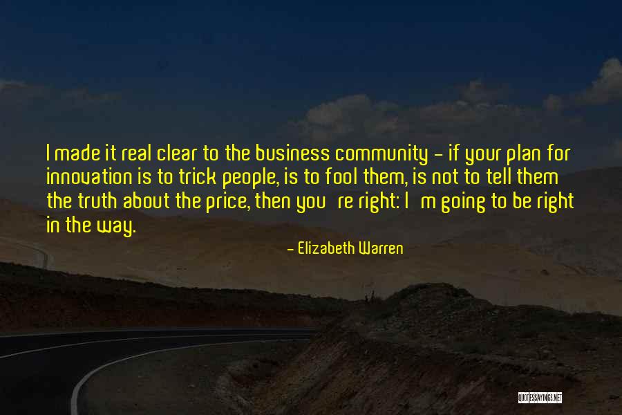 It Is Not Your Business Quotes By Elizabeth Warren It Is Not Your Business Quotes By Elizabeth Warren