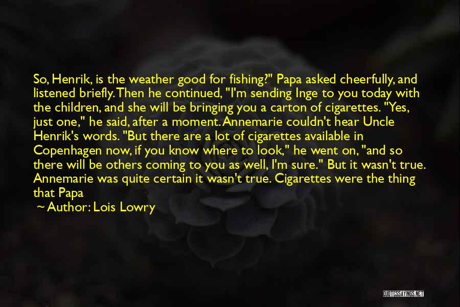 It Is Often Said Quotes By Lois Lowry