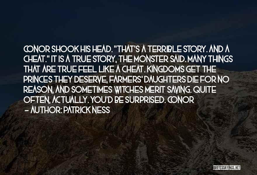 It Is Often Said Quotes By Patrick Ness