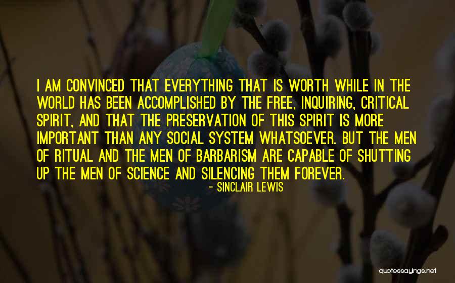 It Is Only Men Who Are Free Quotes By Sinclair Lewis It Is Only Men Who Are Free Quotes By Sinclair Lewis