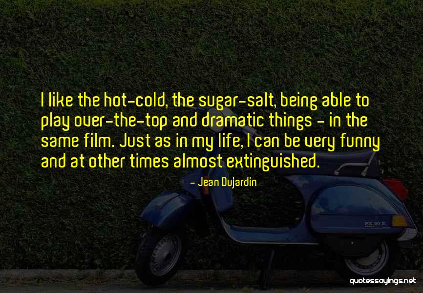 It Is So Cold Funny Quotes By Jean Dujardin