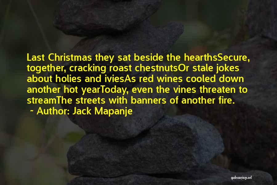 It Is So Hot Today Quotes By Jack Mapanje