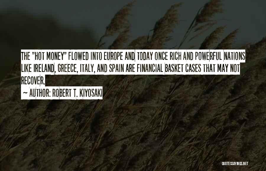 It Is So Hot Today Quotes By Robert T. Kiyosaki