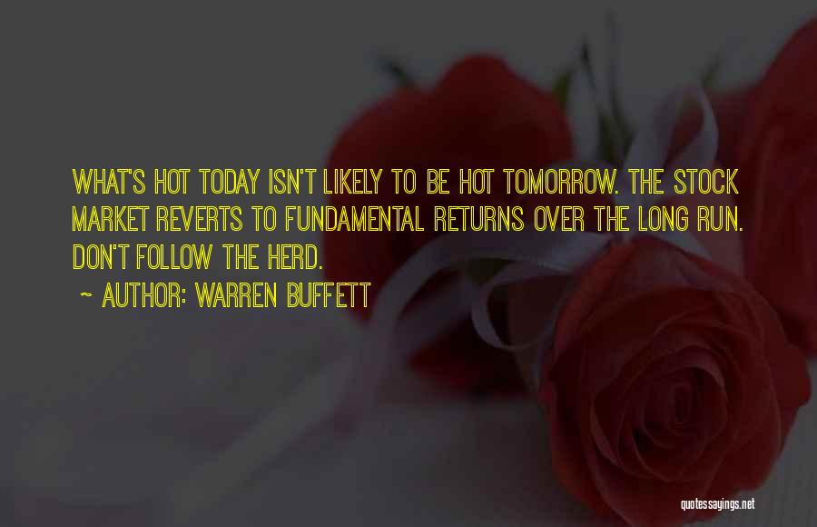 It Is So Hot Today Quotes By Warren Buffett