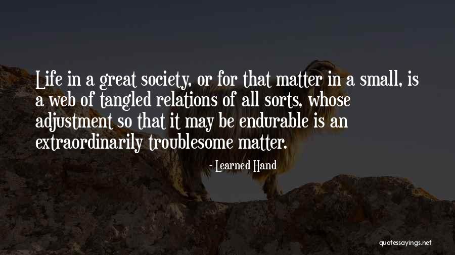 It Is The Small Things In Life That Matter Quotes By Learned Hand It Is The Small Things In Life That Matter Quotes By Learned Hand