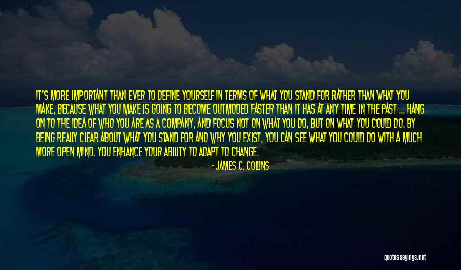 It Is Time For Change Quotes By James C. Collins