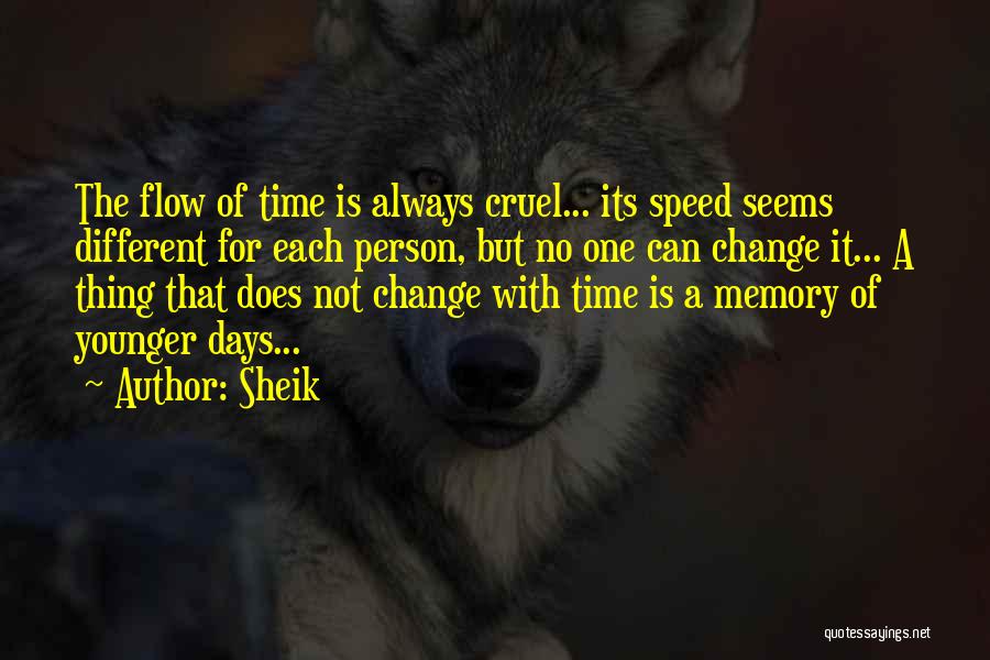 It Is Time For Change Quotes By Sheik