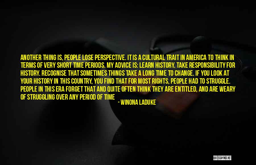 It Is Time For Change Quotes By Winona LaDuke