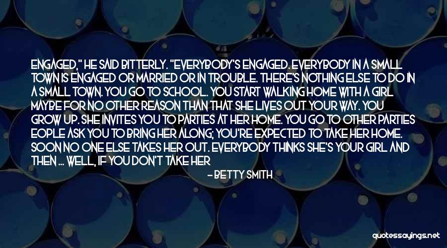 It Is Time To Grow Up Quotes By Betty Smith