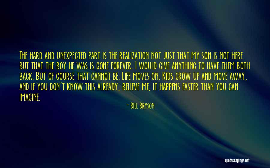 It Is Time To Grow Up Quotes By Bill Bryson