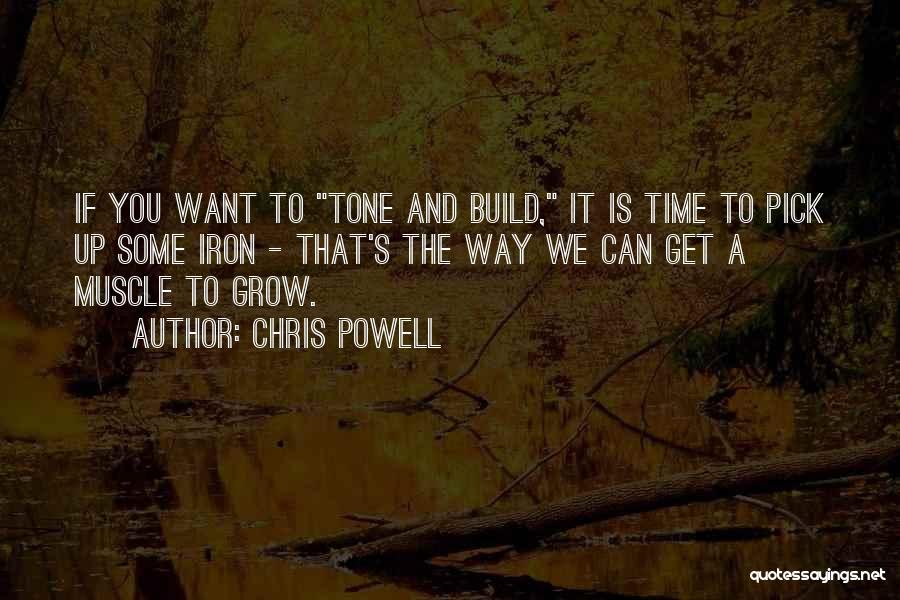 It Is Time To Grow Up Quotes By Chris Powell